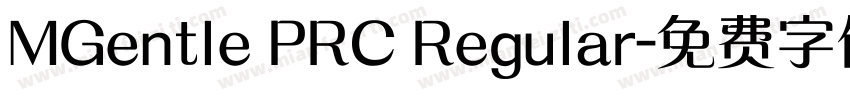MGentle PRC Regular字体转换